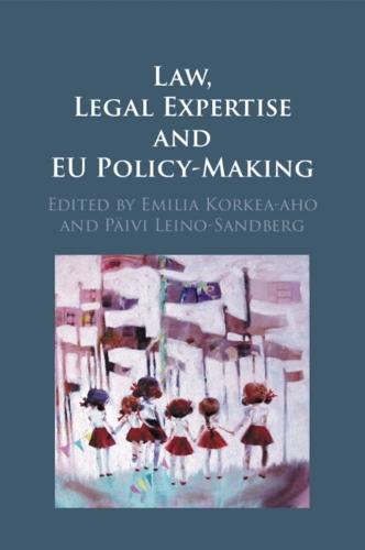 Law, Legal Expertise and EU Policy-Making