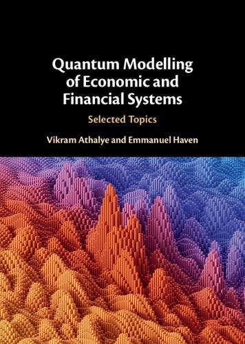 Quantum Modelling of Economic and Financial Systems: Selected Topics