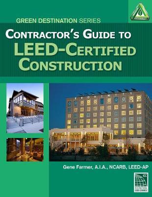 Contractor's Guide to LEED Certified Construction