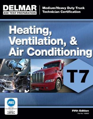 ASE Test Preparation - T7 Heating, Ventilation, and Air Conditioning