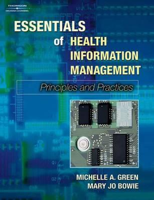 Essentials of Health Information Management: Principles and Practices (Book Only)