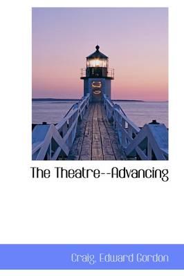 The Theatre - Advancing
