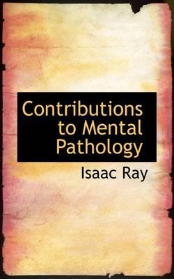 Contributions to Mental Pathology