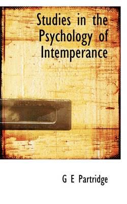 Studies in the Psychology of Intemperance