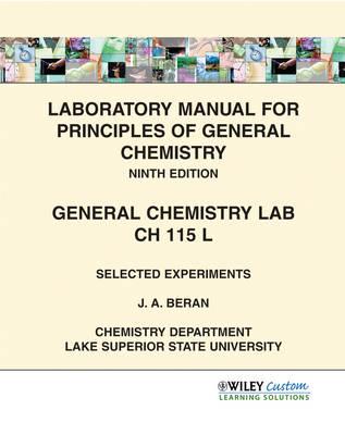 Laboratory Manual for Principles of General Chemistry: General Chemistry Lab CH 115 L
