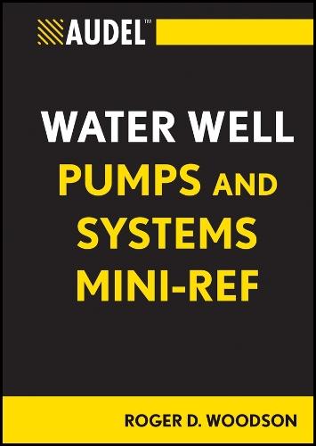 Audel Water Well Pumps and Systems Mini-Ref