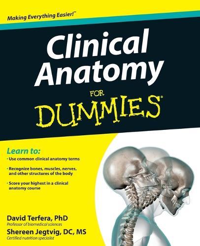 Clinical Anatomy For Dummies