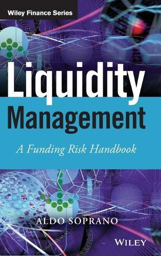 Liquidity Management: A Funding Risk Handbook