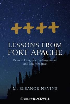 Lessons from Fort Apache: Beyond Language Endangerment and Maintenance