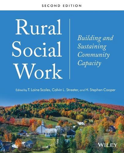 Rural Social Work: Building and Sustaining Community Capacity