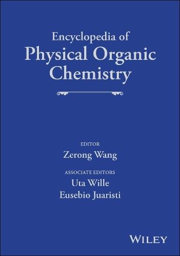 Encyclopedia of Physical Organic Chemistry, 6 Volume Set