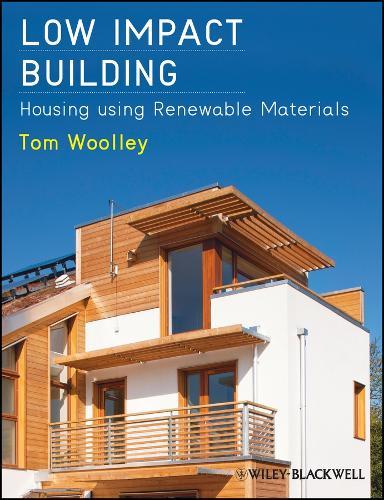 Low Impact Building – Houses Using Renewable Materials