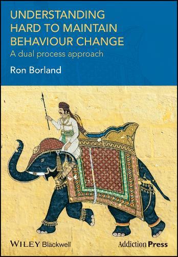 Understanding hard to maintain behaviour change – A dual process approach 1e