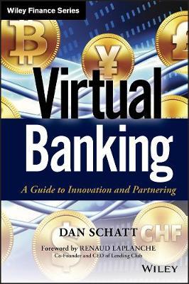 Virtual Banking: A Guide to Innovation and Partnering