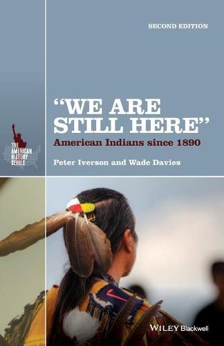 ""We Are Still Here"": American Indians Since 1890