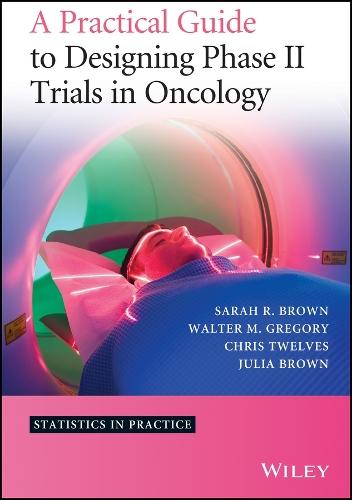 A Practical Guide to Designing Phase II Trials in Oncology