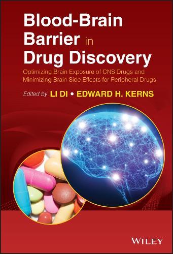 Blood-Brain Barrier in Drug Discovery: Optimizing Brain Exposure of CNS Drugs and Minimizing Brain Side Effects for Peripheral Drugs