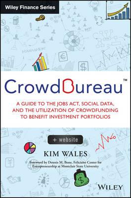 CrowdBureau: A Guide to the JOBS Act, Social Data and the Utilization of Crowdfunding to Benefit Investment Portfolios