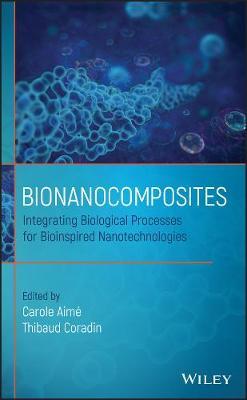 Bionanocomposites: Integrating Biological Processes for Bioinspired Nanotechnologies