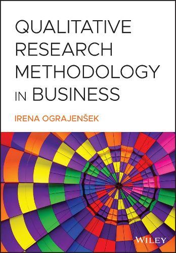 Qualitative Research Methodology in Business