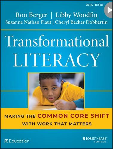 Transformational Literacy: Making the Common Core Shift with Work That Matters