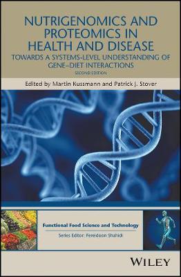Nutrigenomics and Proteomics in Health and Disease: Towards a Systems-level Understanding of Gene-diet Interactions