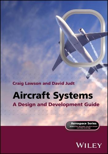 Aircraft Systems: A Design and Development Guide