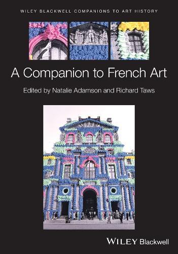 Wiley Blackwell Companion to French Art