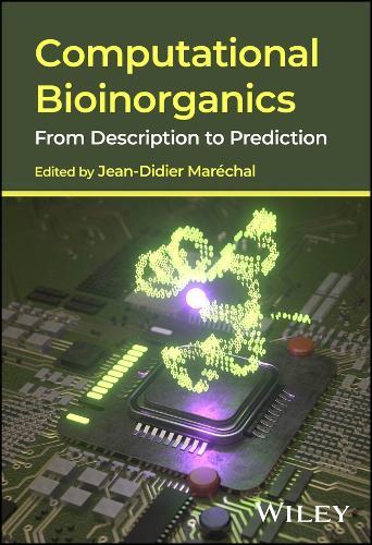 Computational Bioinorganics: From Description to Prediction