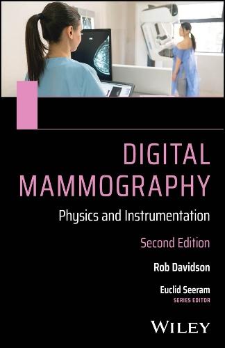 Digital Mammography: Physics and Instrumentation