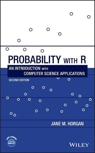 Probability with R: An Introduction with Computer Science Applications