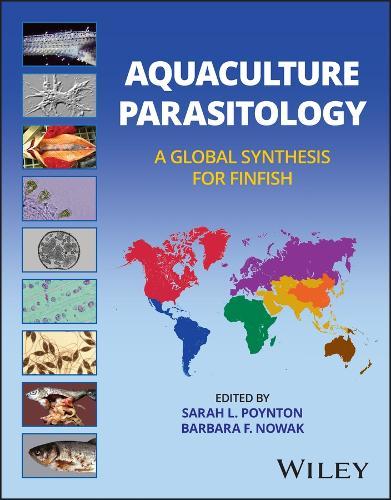 Aquaculture Parasitology: A Global Synthesis for Finfish