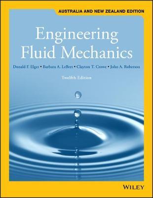 Engineering Fluid Mechanics, Australia and New Zealand Edition