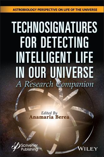 Technosignatures for Detecting Intelligent Life in Our Universe: A Research Companion