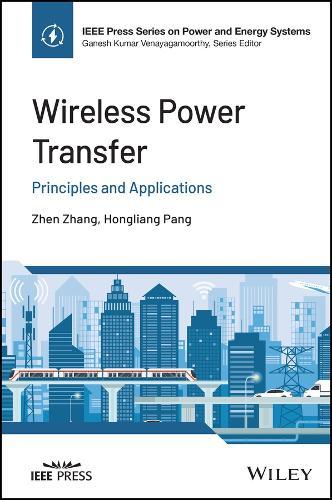 Wireless Power Transfer: Principles and Applications