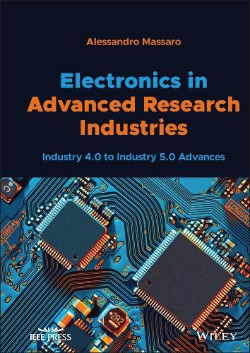 Electronics in Advanced Research Industries: Industry 4.0 to Industry 5.0 Advances