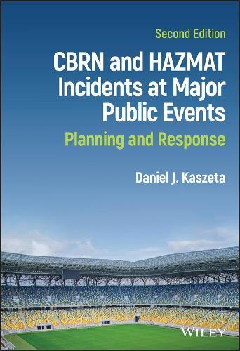 CBRN and Hazmat Incidents at Major Public Events: Planning and Response