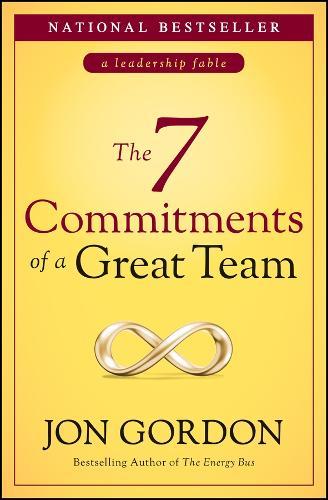 The 7 Commitments of a Great Team