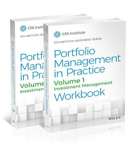 Portfolio Management in Practice, Volume 1, Set: Investment Management Workbook