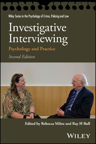 Investigative Interviewing: Psychology and Practice