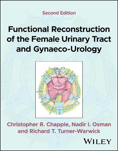 Functional Reconstruction of the Female Urinary Tract and Gynaeco-Urology