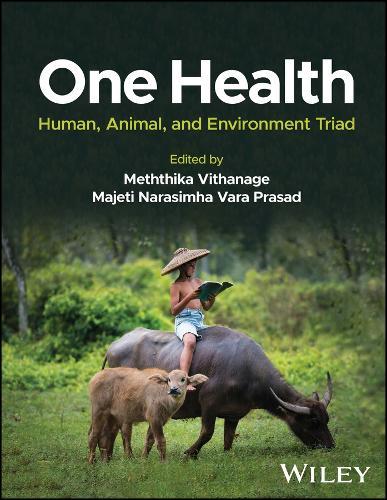 One Health: Human, Animal, and Environment Triad