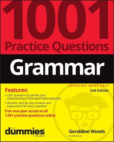 Grammar: 1001 Practice Questions For Dummies (+ Free Online Practice)