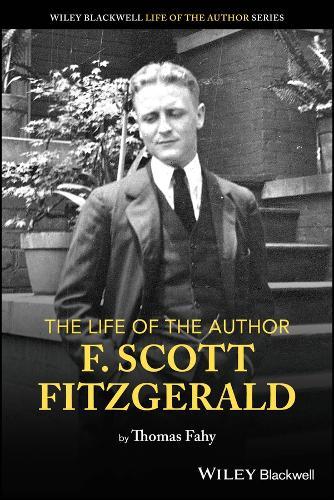 The Life of the Author: F. Scott Fitzgerald