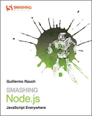 Smashing Node.js - JavaScript Everywhere