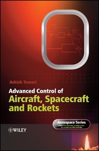 Advanced Control of Aircraft Spacecraft and Rockets