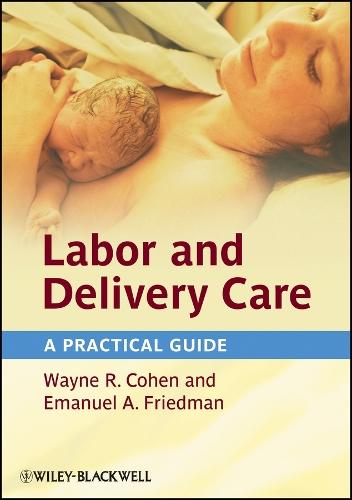 Labor and Delivery – The Hands–on Guide