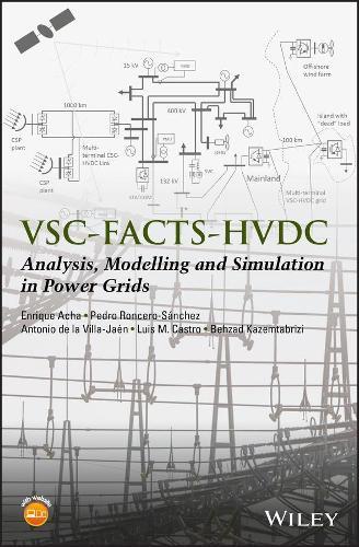 VSC-FACTS-HVDC: Analysis, Modelling and Simulation in Power Grids