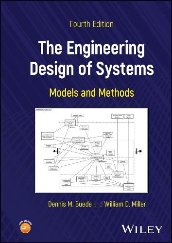 The Engineering Design of Systems: Models and Methods