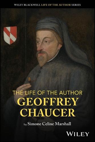 The Life of the Author: Geoffrey Chaucer
